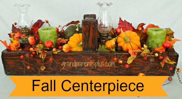 Fall Centerpiece   www.grandparentsplus.com