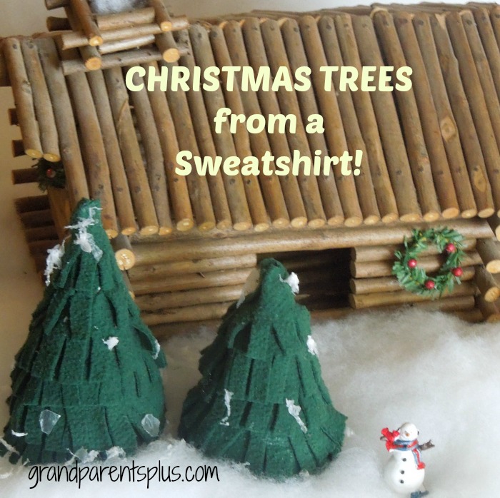 Christmas Trees from a Sweatshirt   grandparentsplus.com