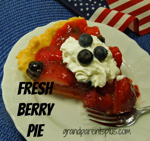 Fresh Berry Pie   www.grandparentsplus.com