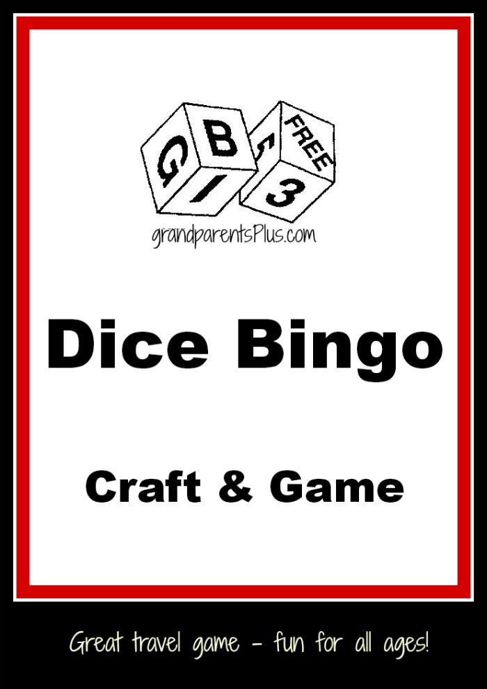 Dice Bingo Craft & Game grandparentsplus.com